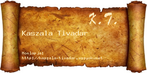 Kaszala Tivadar névjegykártya